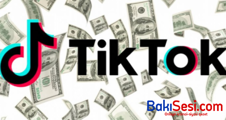 "TikTok"dan ən çox pul qazananlar açıqlandı