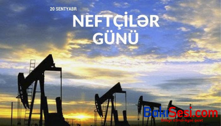 20 sentyabr “Neftçilər günü”dür - VİDEO