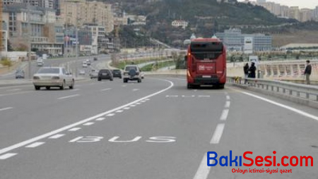 Xüsusi zolağa icazəsiz daxil olan sürücülər cərimələnəcək