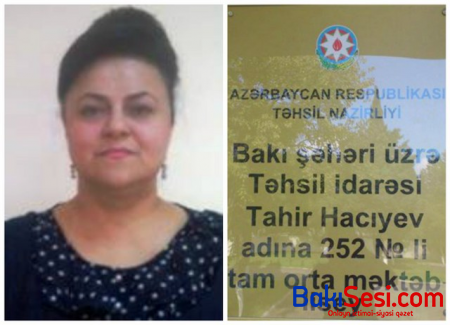 252 №-li məktəb-liseyin direktoru Xədicə Eminovanın qazandığı milyonlar-Xədicə Eminovanı Adil Vəliyev himayə edir?