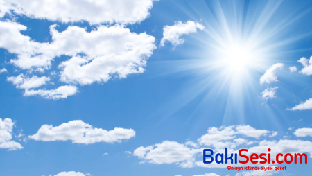 Sabahın hava proqnozu AÇIQLANDI