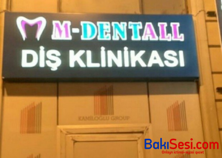 "M Dentall" klinikası CƏRİMƏLƏNDİ