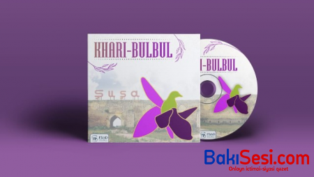 “Xarıbülbül” musiqi albomu ictimaiyyətə təqdim olundu