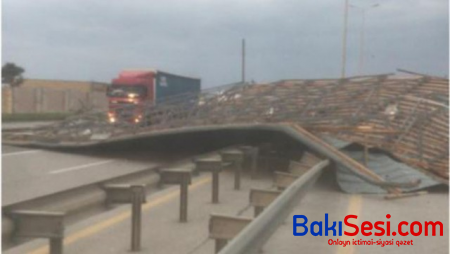 Külək zavodun damını uçurdu - Magistral yol bağlandı