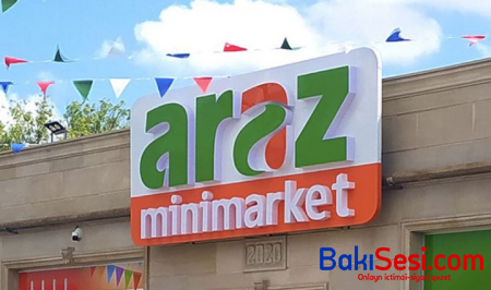 Ən çox şikayət olunan qida məhsullarının satış şəbəkəsi -“ARAZ SUPERMARKET”
