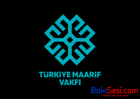Türkiyə Maarif Vəqfi Azərbaycanda fəaliyyətə başlayacaq