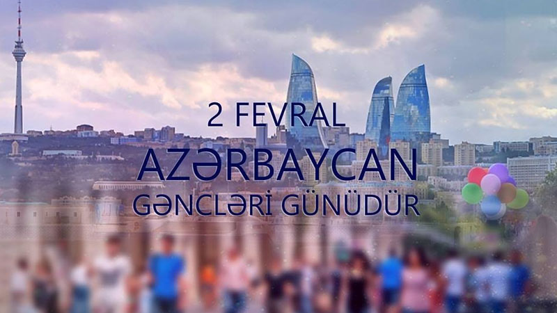 Bu gün Azərbaycan Gəncləri Günüdür