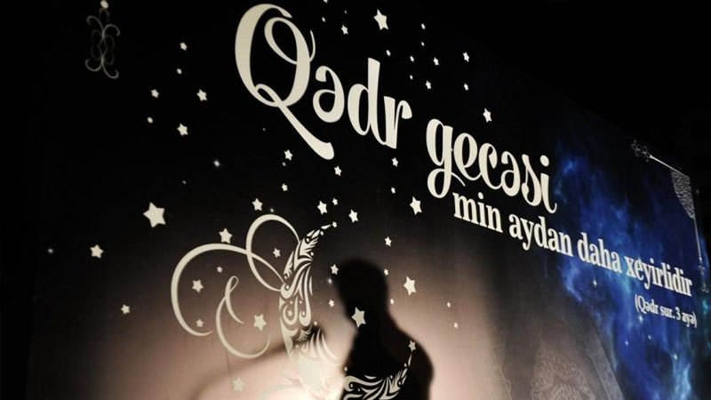 Bu gün Ramazanın ilk Qədr gecəsidir